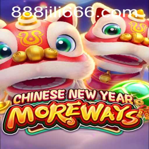 Explore the Exciting World of CHINESENEWYEARMOREWAYS at 888JILI.COM