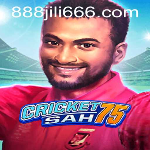 Exploring the Dynamic World of CricketSah75 and the Influence of 888JILI.COM