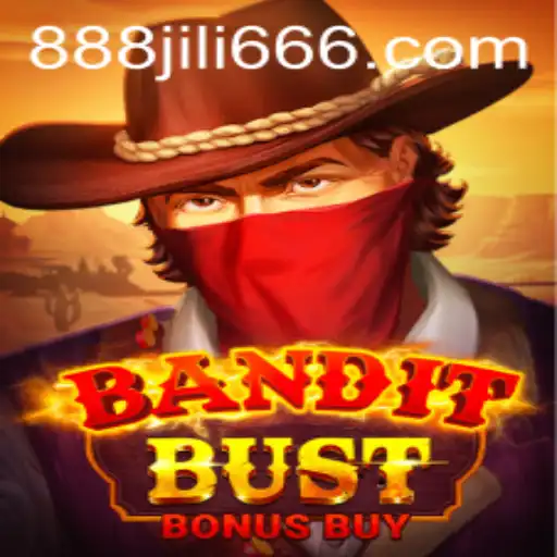BanditBustBonusBuy: A Thrilling Adventure with 888JILI.COM