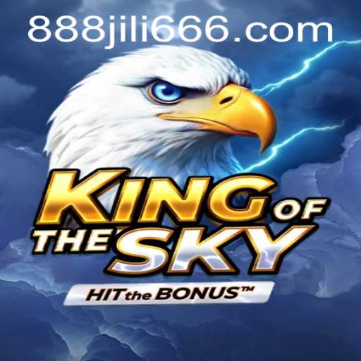 Discover the Thrilling World of KingOfTheSky at 888JILI.COM