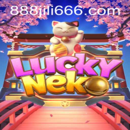 Discover the Thrilling World of LuckyNeko at 888JILI.COM