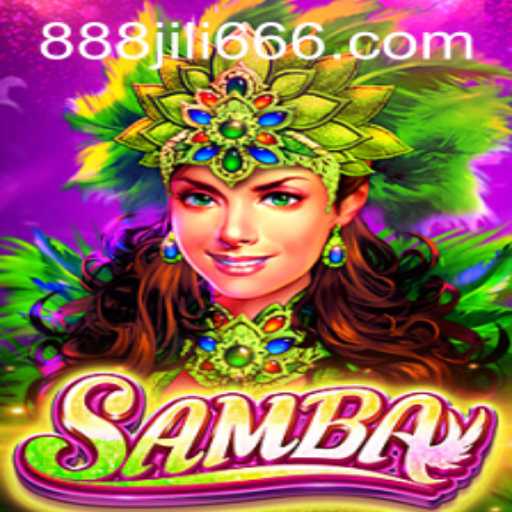 Discover the Vibrant World of Samba with 888JILI.COM